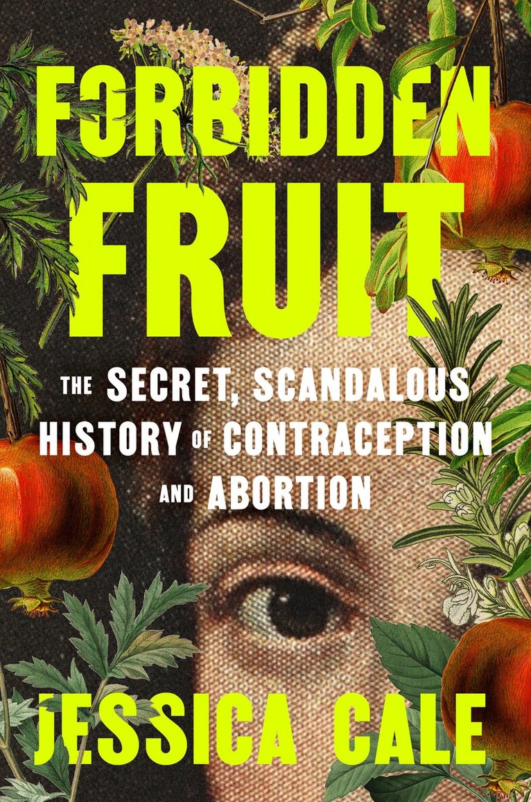 Jessica Cale - Forbidden Fruit, Inbunden. Tillgänglighet: Kommande