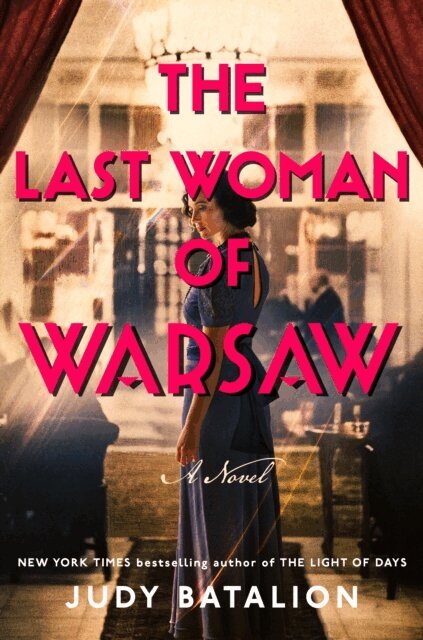 Judy Batalion - Last Woman of Warsaw, E-bok