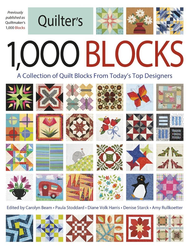 Carolyn Beam, Paula Stoddard, Diane Volk Harris, Denise Starck, Amy Rullkoetter - Quilter's 1,000 Blocks, Häftad. Tillgänglighet: Lägg i varukorg