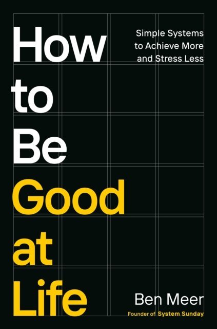 Ben Meer - How to Be Good at Life, E-bok. Tillgänglighet: Lägg i varukorg