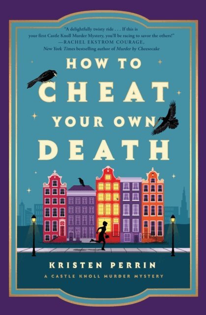Kristen Perrin - How to Cheat Your Own Death, E-bok