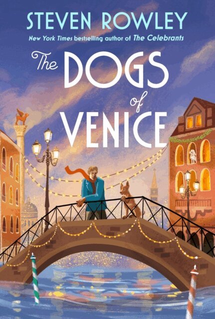 Steven Rowley - Dogs of Venice, E-bok