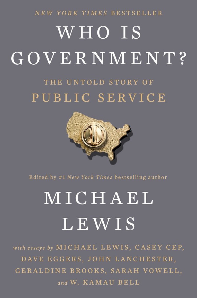 Michael Lewis, Michael Lewis - Who Is Government?: The Untold Story of Public Service, Inbunden
