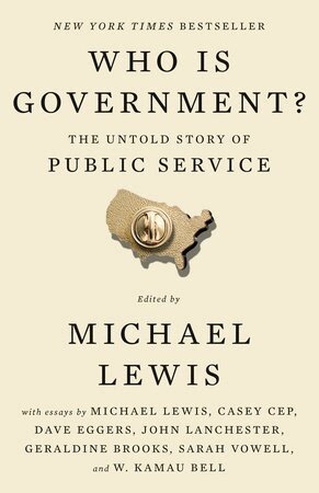 Michael Lewis, Michael Lewis - Who Is Government?: The Untold Story of Public Service, Häftad