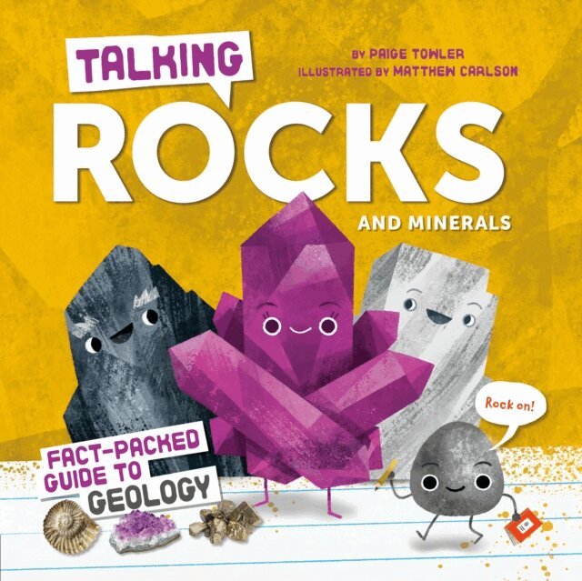 Paige Towler - Talking Rocks and Minerals: Fact-Packed Guide to Geology, E-bok