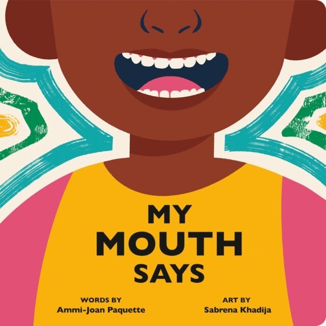 Ammi-Joan Paquette - My Mouth Says, E-bok