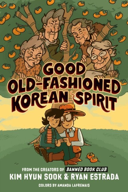 Ryan Estrada, Kim Hyun Sook - Good Old-Fashioned Korean Spirit: A Graphic Novel, E-bok