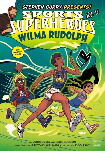 Rich Korson, Josh Bycel - Wilma Rudolph: The Graphic Novel, E-bok