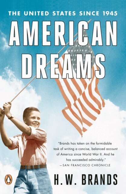 H. W. Brands - American Dreams, E-bok