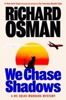 Richard Osman - We Chase Shadows: A We Solve Murders Mystery, Inbunden