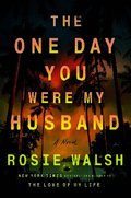The One Day You Were My Husband