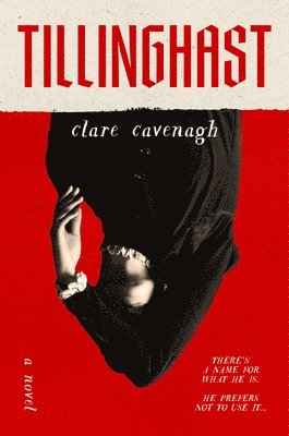 Clare Cavenagh - Tillinghast, Inbunden