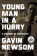 Young Man in a Hurry: A Memoir of Discovery