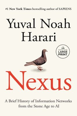 Yuval Noah Harari - Nexus: A Brief History of Information Networks from the Stone Age to AI, Häftad