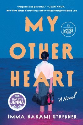 Emma Nanami Strenner - My Other Heart: A Read with Jenna Pick, Häftad