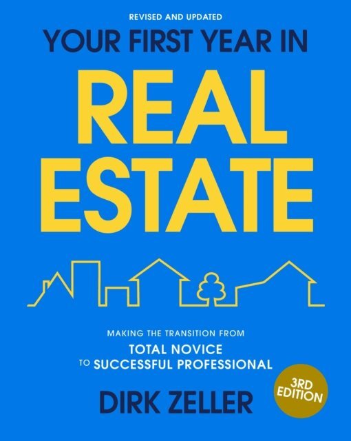 Dirk Zeller - Your First Year in Real Estate, 3rd Edition, E-bok