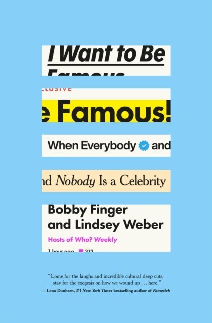 Lindsey Weber, Bobby Finger - I Want to Be Famous, E-bok. Tillgänglighet: Lägg i varukorg