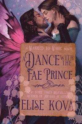 Elise Kova - A Dance with the Fae Prince: A Standalone Fantasy Romance, Häftad. Tillgänglighet: Lägg i varukorg