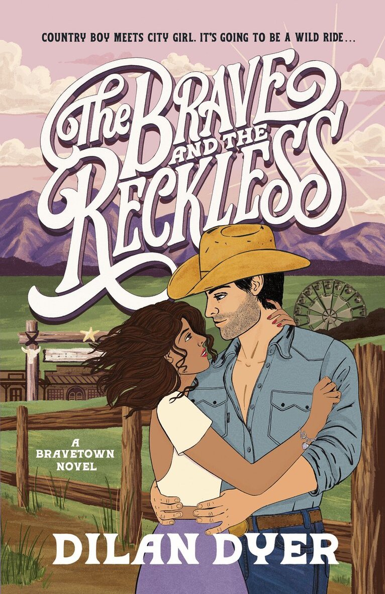 Dilan Dyer - The Brave and the Reckless: A Bravetown Novel, Häftad