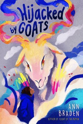 Ann Braden - Hijacked by Goats, Inbunden