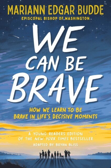 Mariann Edgar Budde - We Can Be Brave, E-bok