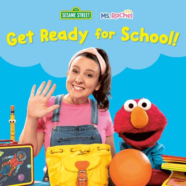 Ms. Rachel - Get Ready for School! (Ms. Rachel/Sesame Street), E-bok