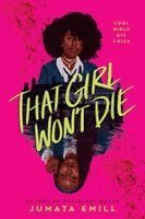 Jumata Emill - That Girl Won't Die, Inbunden