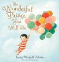The Wonderful Things You Will Be (Special Edition): Includes Extra Pages