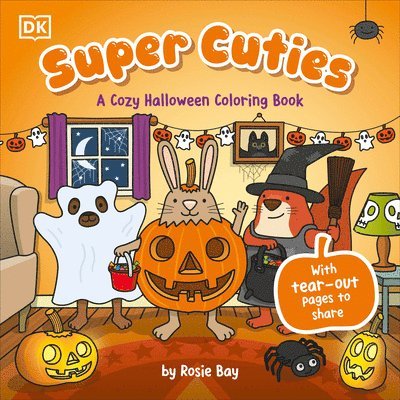 Rosie Bay - Super Cuties: A Cozy Halloween Coloring Book, Häftad. Tillgänglighet: Lägg i varukorg