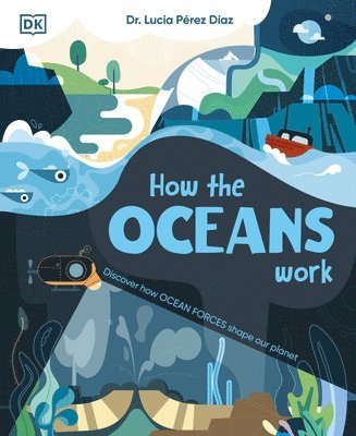 Lucia Perez Diaz - How the Oceans Work, Inbunden. Tillgänglighet: Lägg i varukorg