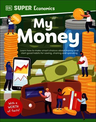 DK - DK Super Economics My Money, Häftad. Tillgänglighet: Kommande