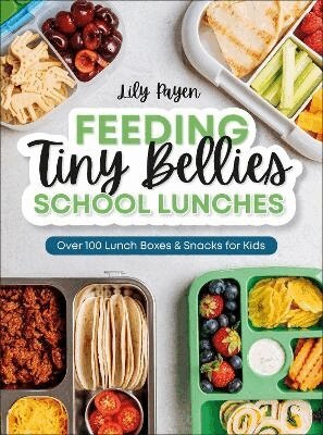 Lily Payen - Feeding Tiny Bellies: School Lunches, Häftad. Tillgänglighet: Lägg i varukorg