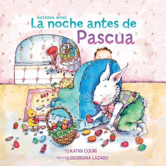 Natasha Wing - La noche antes de Pascua (The Night Before Easter Spanish Edition), E-bok