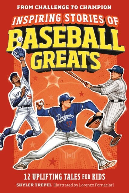 Skyler Trepel - Inspiring Stories of Baseball Greats, E-bok