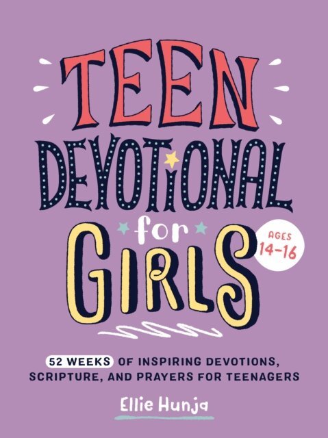 Ellie Hunja - Teen Devotional for Girls, E-bok
