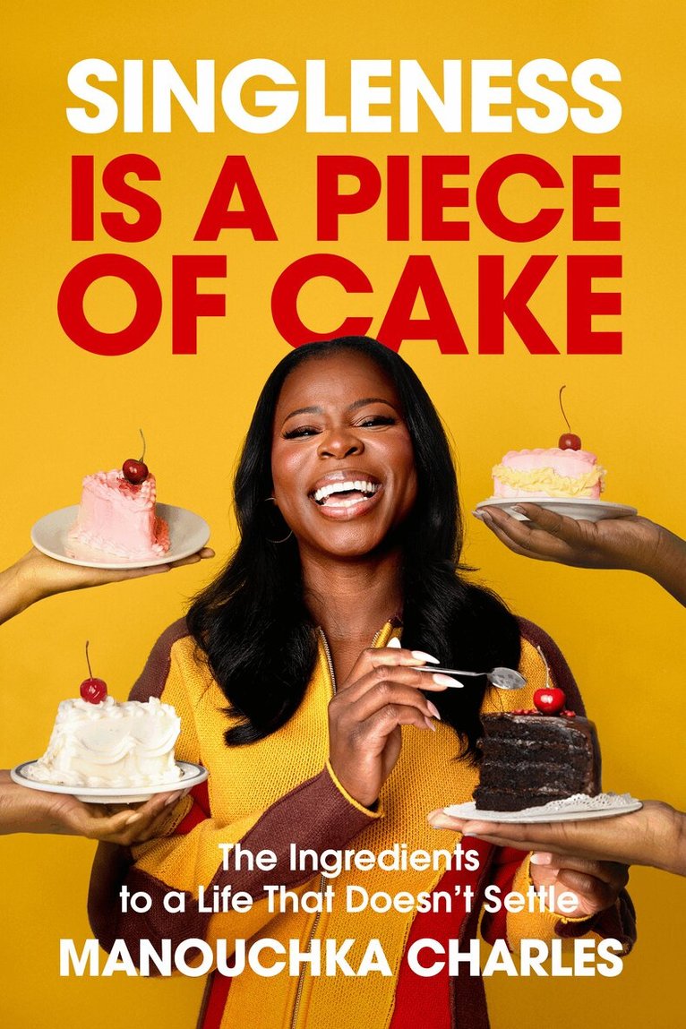 Manouchka Charles - Singleness Is a Piece of Cake, Häftad
