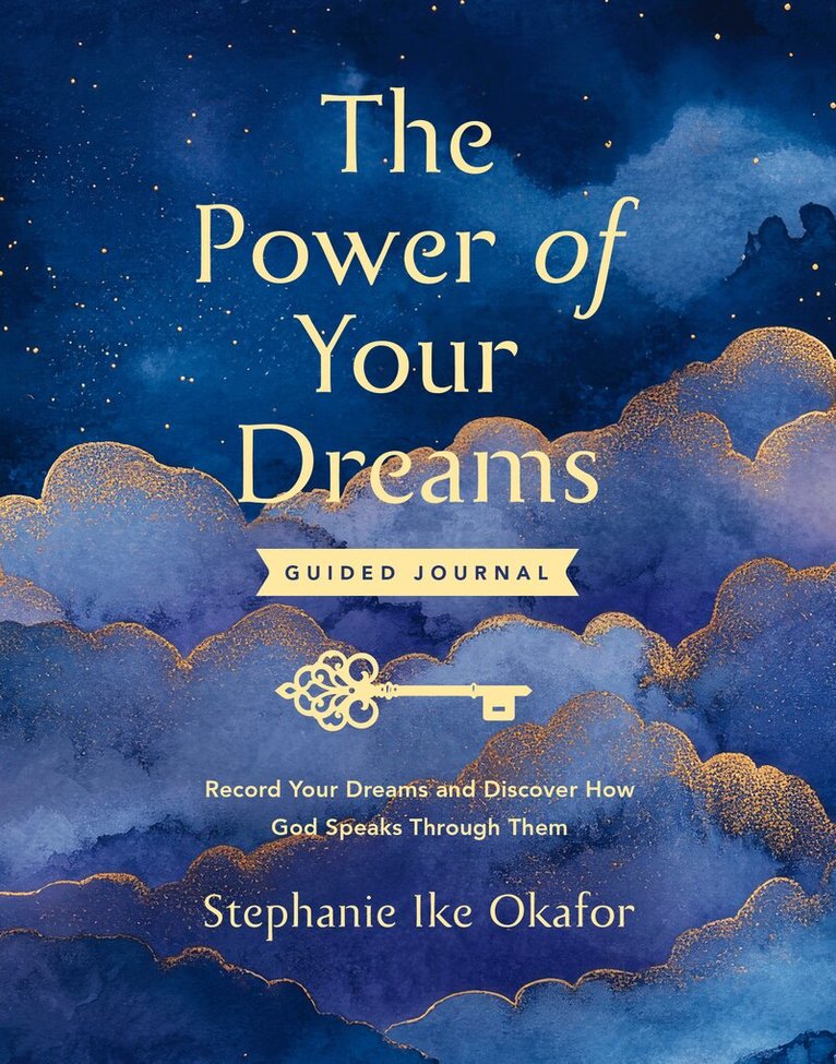 Stephanie Ike Okafor - Power of Your Dreams Guided Journal, Inbunden