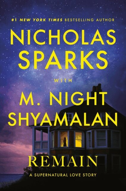 M. Night Shyamalan, Nicholas Sparks - Remain, E-bok