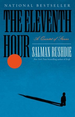 Salman Rushdie - The Eleventh Hour, Häftad