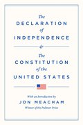 Declaration of Independence and the Constitution of the United States