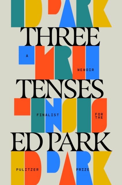 Ed Park - Three Tenses, E-bok. Tillgänglighet: Lägg i varukorg