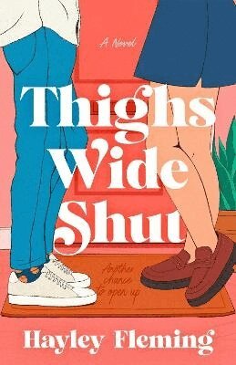 Hayley Fleming - Thighs Wide Shut, Häftad. Tillgänglighet: Lägg i varukorg