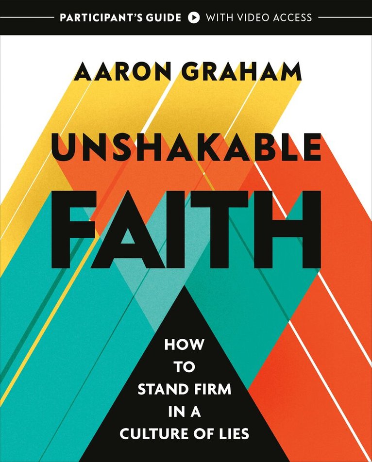 Aaron Graham - Unshakable Faith Participant's Guide with Video Access, Häftad