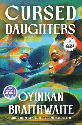 Oyinkan Braithwaite - Cursed Daughters: A Read with Jenna Pick, Häftad