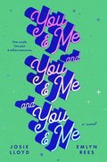 You & Me and You & Me and You & Me