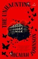 Micaiah Johnson - The Unhaunting, Inbunden. Tillgänglighet: Lägg i varukorg
