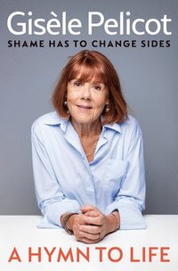 A Hymn to Life: Shame Has to Change Sides