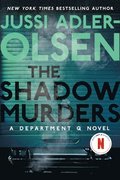 The Shadow Murders: A Department Q Novel