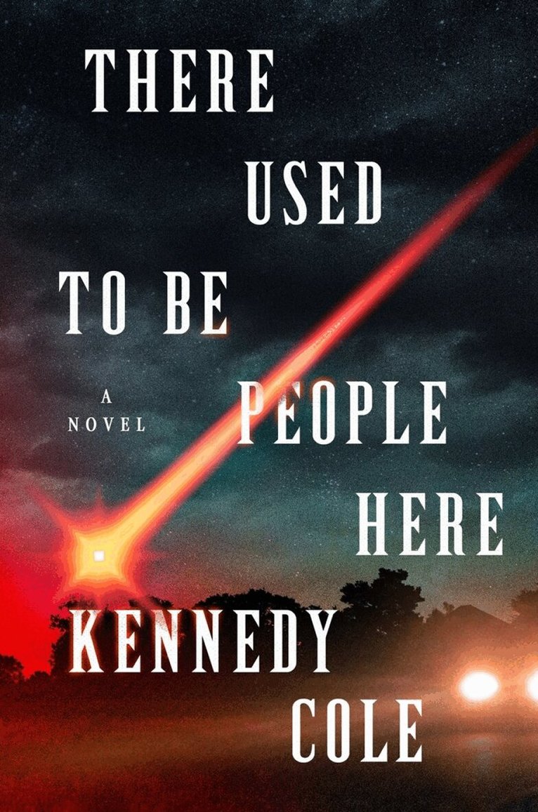 Kennedy Cole - There Used to Be People Here, Inbunden