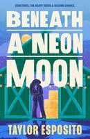 Taylor Esposito - Beneath a Neon Moon, Häftad